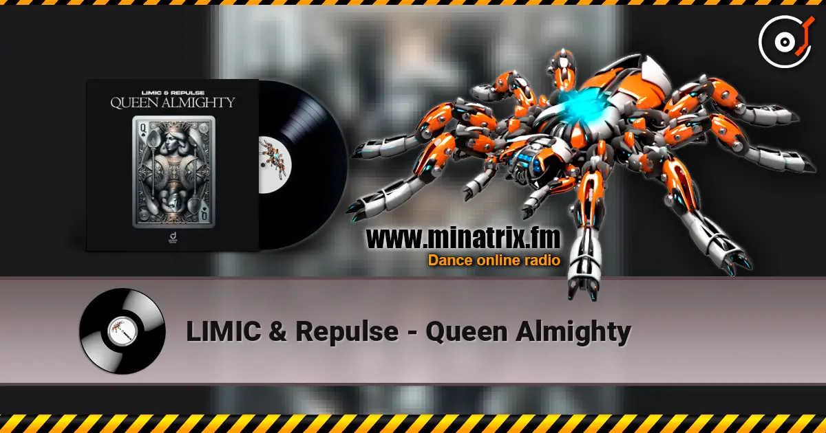 LIMIC & Repulse - Queen Almighty écouter en ligne en haute qualité | Minatrix.FM