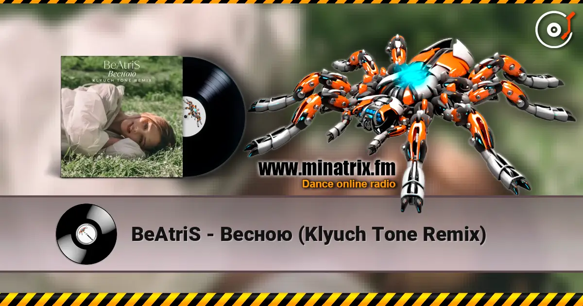 BeAtriS - Весною (Klyuch Tone Remix) écouter en ligne en haute qualité | Minatrix.FM