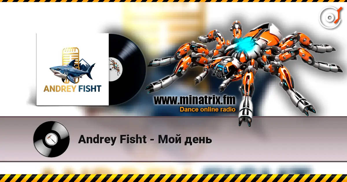 Andrey Fisht - Мой день écouter en ligne en haute qualité | Minatrix.FM