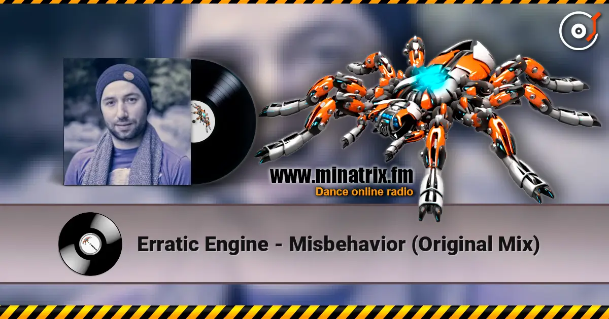 Erratic Engine - Misbehavior (Original Mix) écouter en ligne en haute qualité | Minatrix.FM