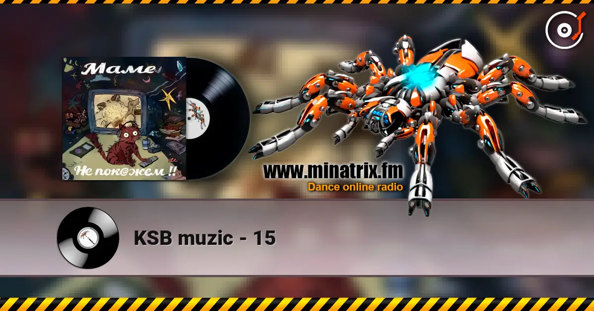 KSB muzic - 15 écouter en ligne en haute qualité | Minatrix.FM