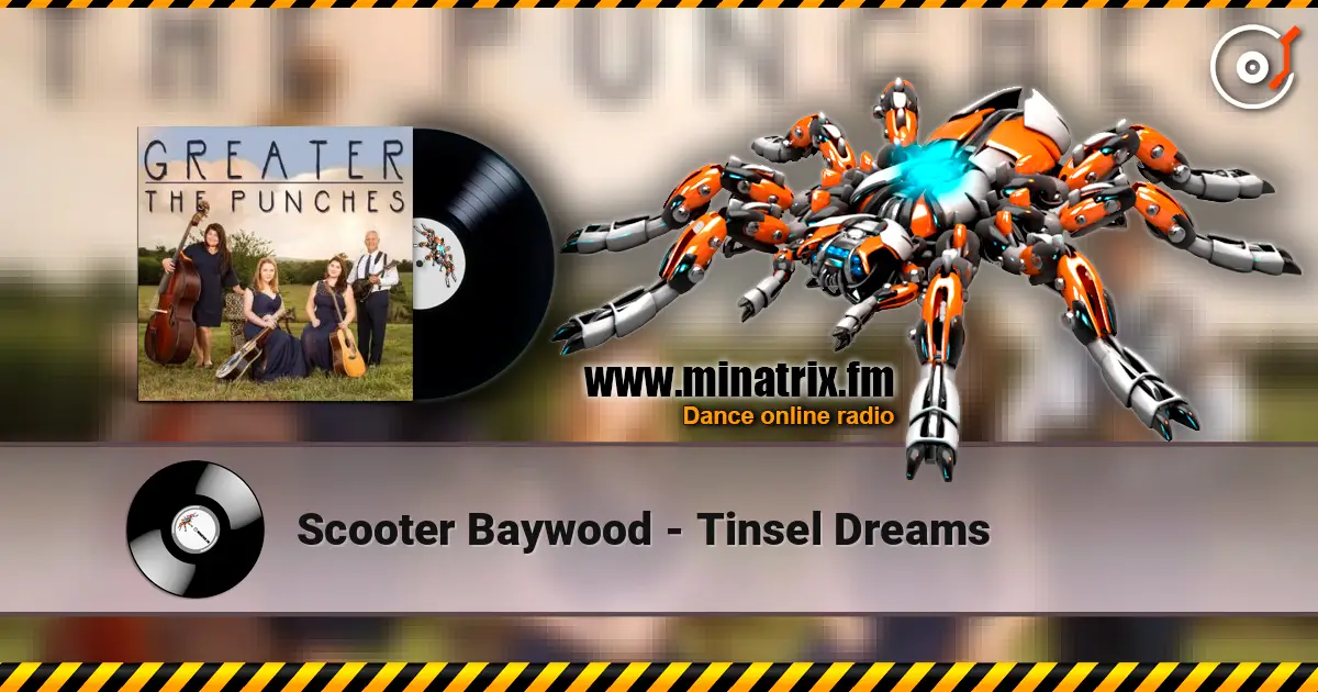 Scooter Baywood - Tinsel Dreams écouter en ligne en haute qualité | Minatrix.FM