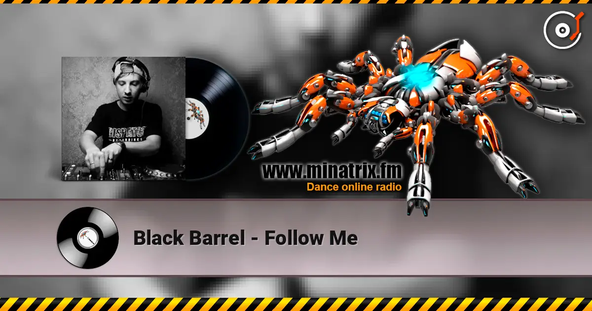 Black Barrel - Follow Me écouter en ligne en haute qualité | Minatrix.FM