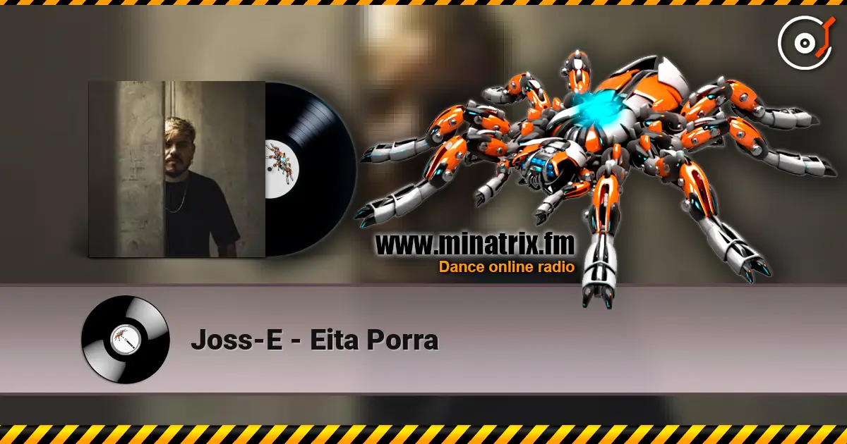 Joss-E - Eita Porra écouter en ligne en haute qualité | Minatrix.FM