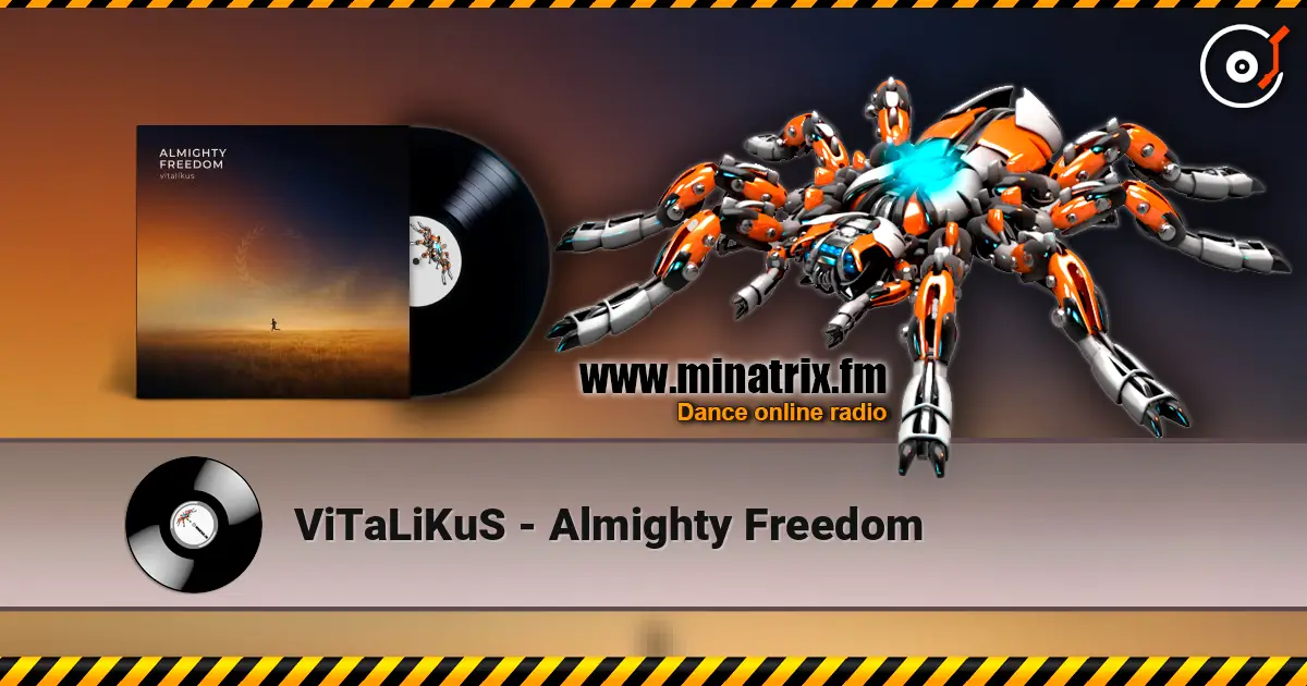 ViTaLiKuS - Almighty Freedom écouter en ligne en haute qualité | Minatrix.FM