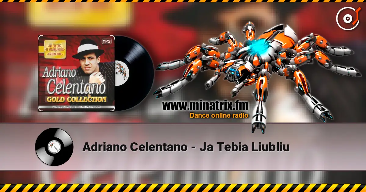 Adriano Celentano - Ja Tebia Liubliu écouter en ligne en haute qualité | Minatrix.FM