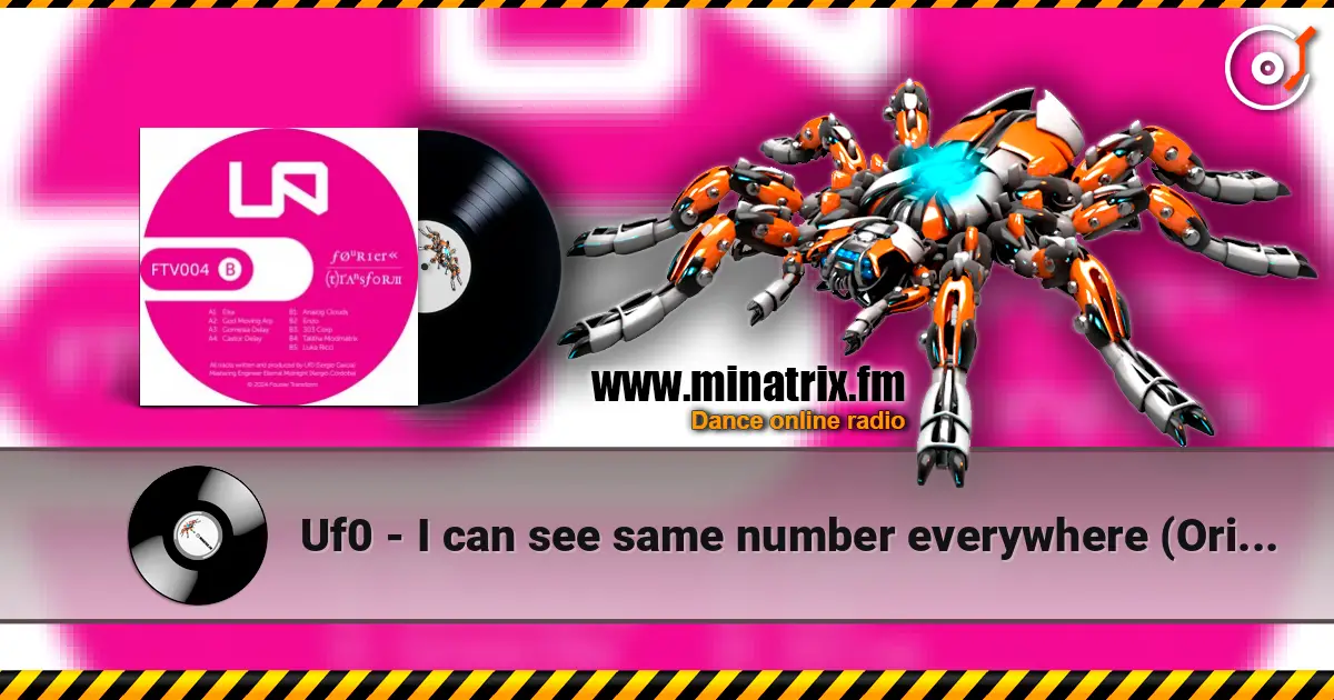 Uf0 - I can see same number everywhere (Original Mix) écouter en ligne en haute qualité | Minatrix.FM