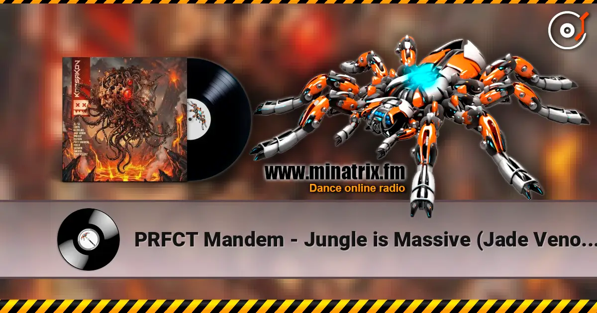 PRFCT Mandem - Jungle is Massive (Jade Venom Remix) écouter en ligne en haute qualité | Minatrix.FM