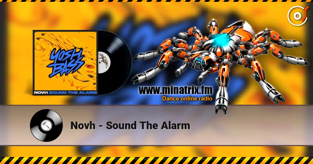 Novh - Sound The Alarm écouter en ligne en haute qualité | Minatrix.FM