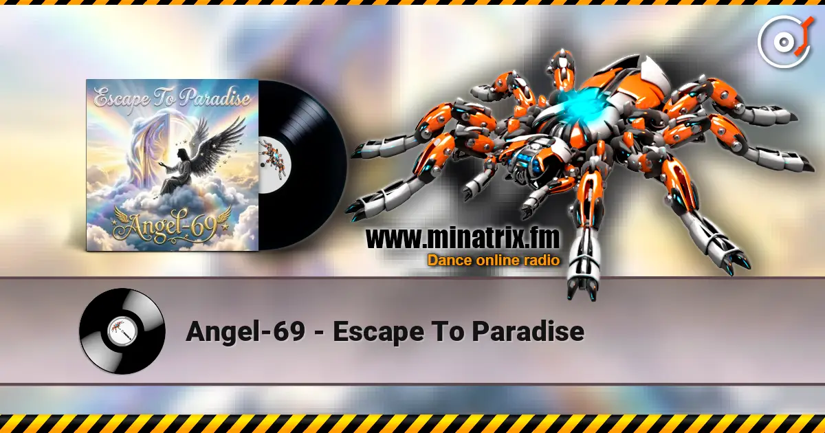 Angel-69 - Escape To Paradise écouter en ligne en haute qualité | Minatrix.FM