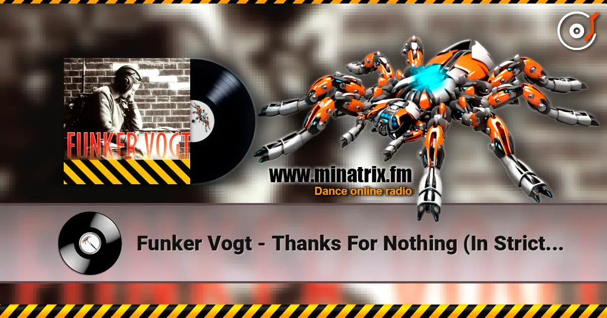 Funker Vogt - Thanks For Nothing (In Strict Confidence Remix) écouter en ligne en haute qualité | Minatrix.FM