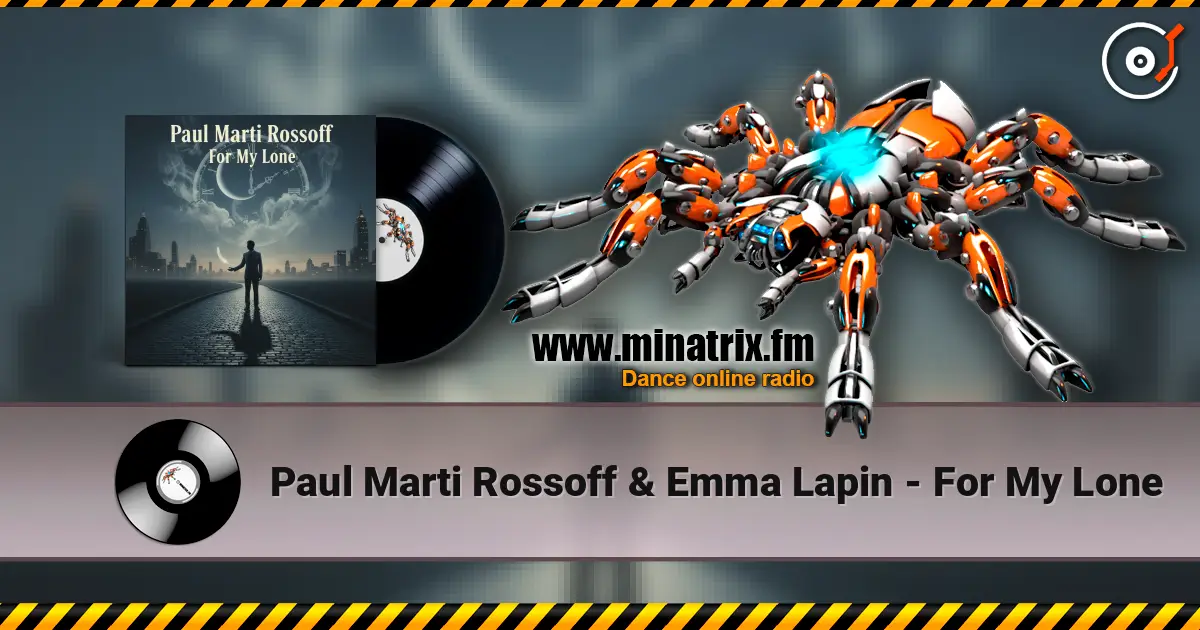 Paul Marti Rossoff & Emma Lapin - For My Lone écouter en ligne en haute qualité | Minatrix.FM