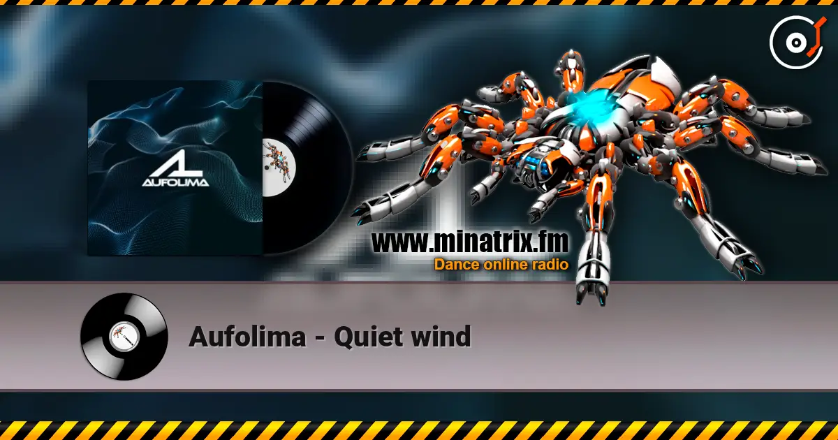 Aufolima - Quiet wind écouter en ligne en haute qualité | Minatrix.FM