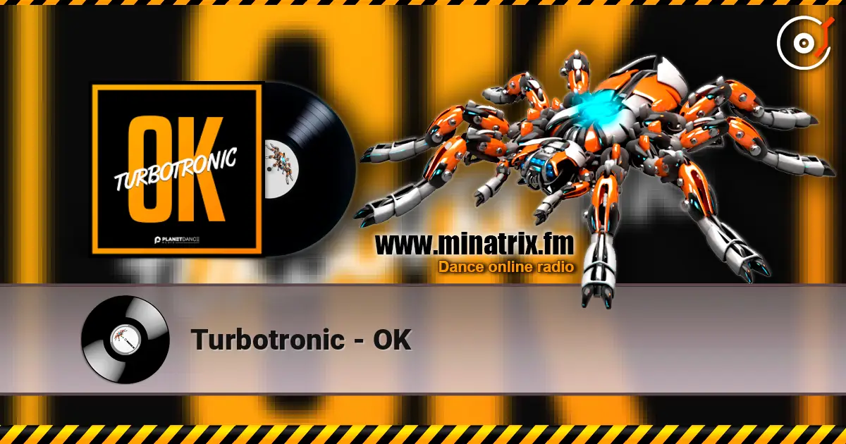 Turbotronic - OK écouter en ligne en haute qualité | Minatrix.FM