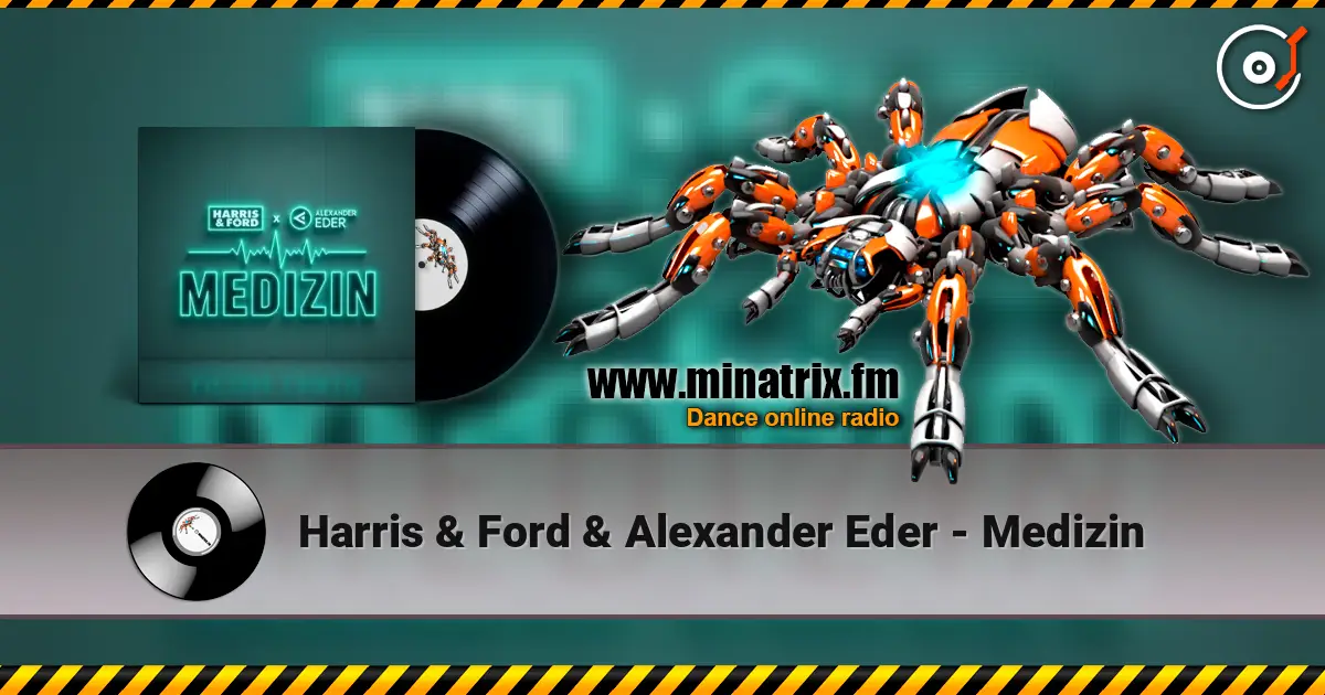 Harris & Ford & Alexander Eder - Medizin écouter en ligne en haute qualité | Minatrix.FM