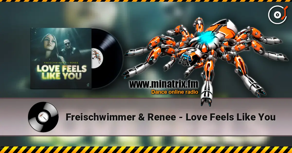 Freischwimmer & Renee - Love Feels Like You écouter en ligne en haute qualité | Minatrix.FM