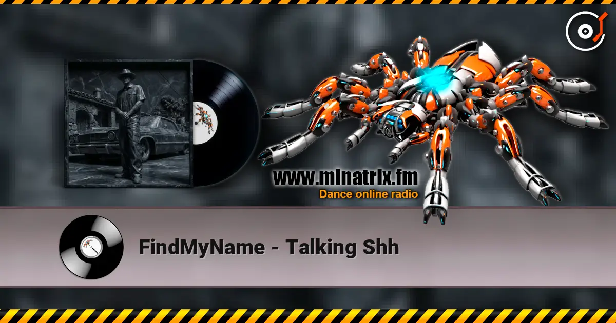 FindMyName - Talking Shh écouter en ligne en haute qualité | Minatrix.FM