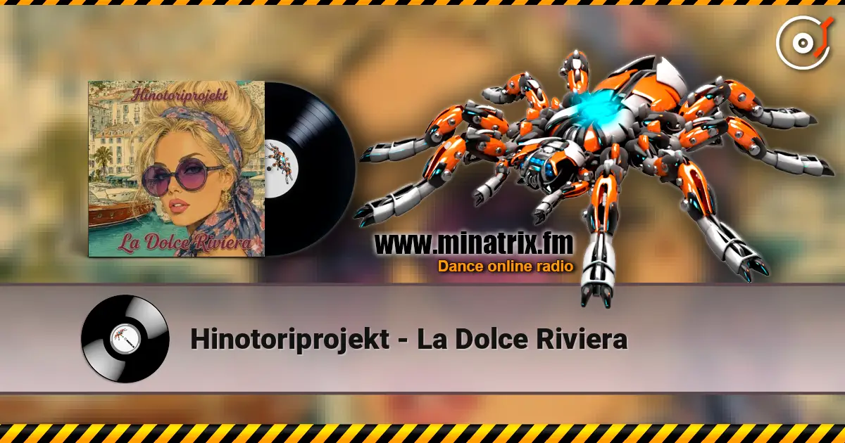 Hinotoriprojekt - La Dolce Riviera écouter en ligne en haute qualité | Minatrix.FM