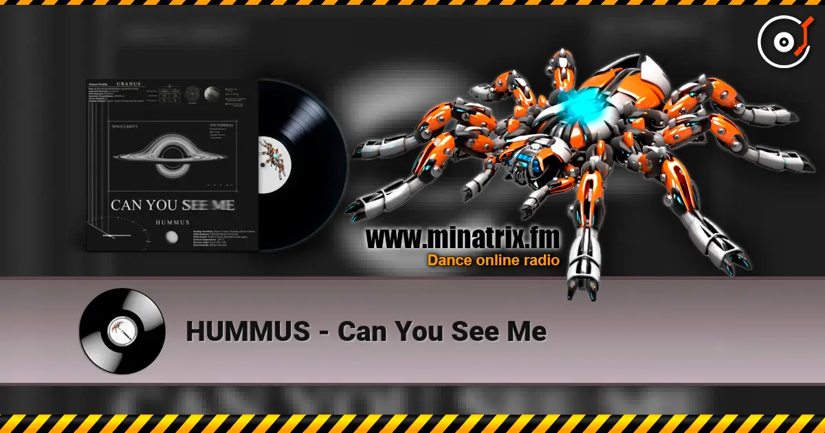 HUMMUS - Can You See Me écouter en ligne en haute qualité | Minatrix.FM
