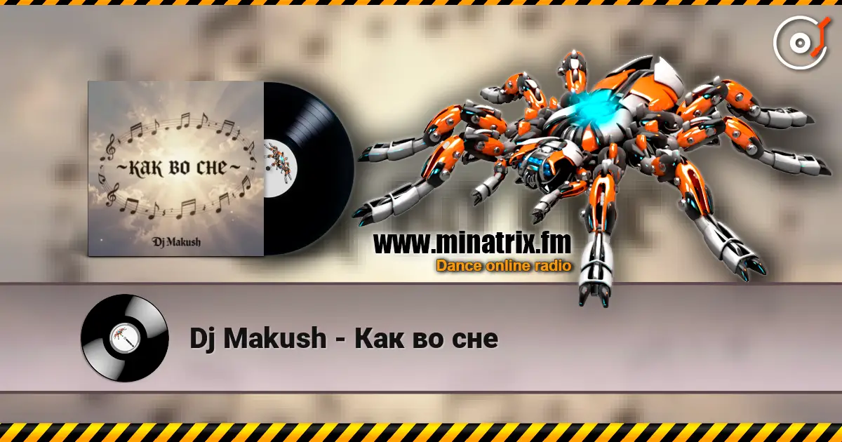 Dj Makush - Как во сне écouter en ligne en haute qualité | Minatrix.FM