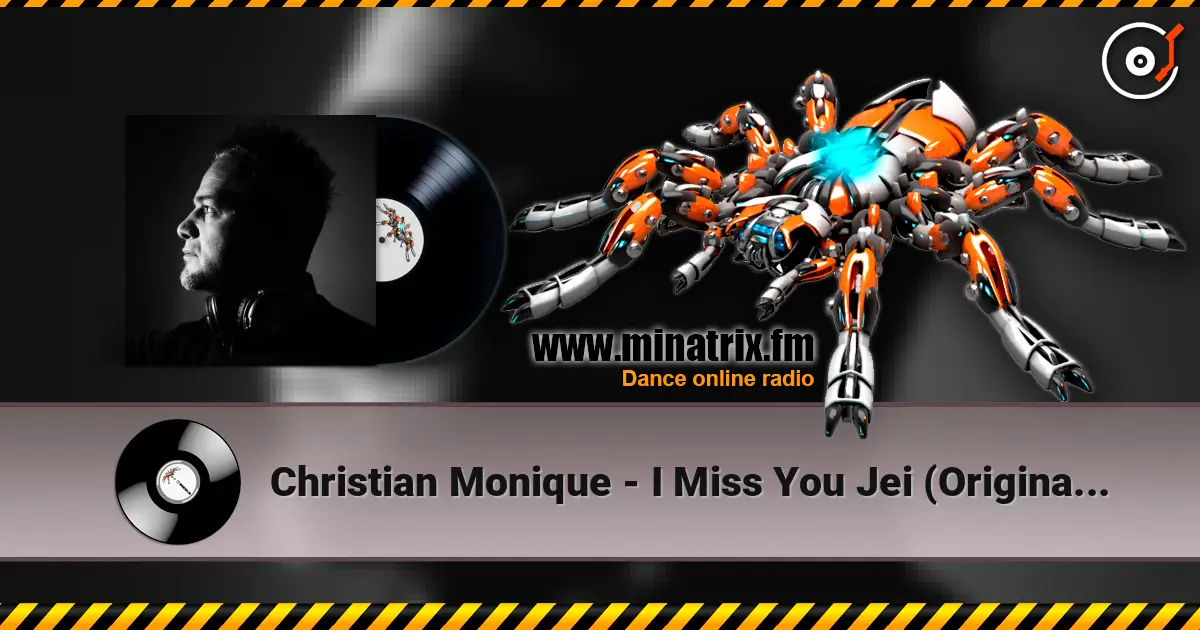 Christian Monique - I Miss You Jei (Original Mix) écouter en ligne en haute qualité | Minatrix.FM