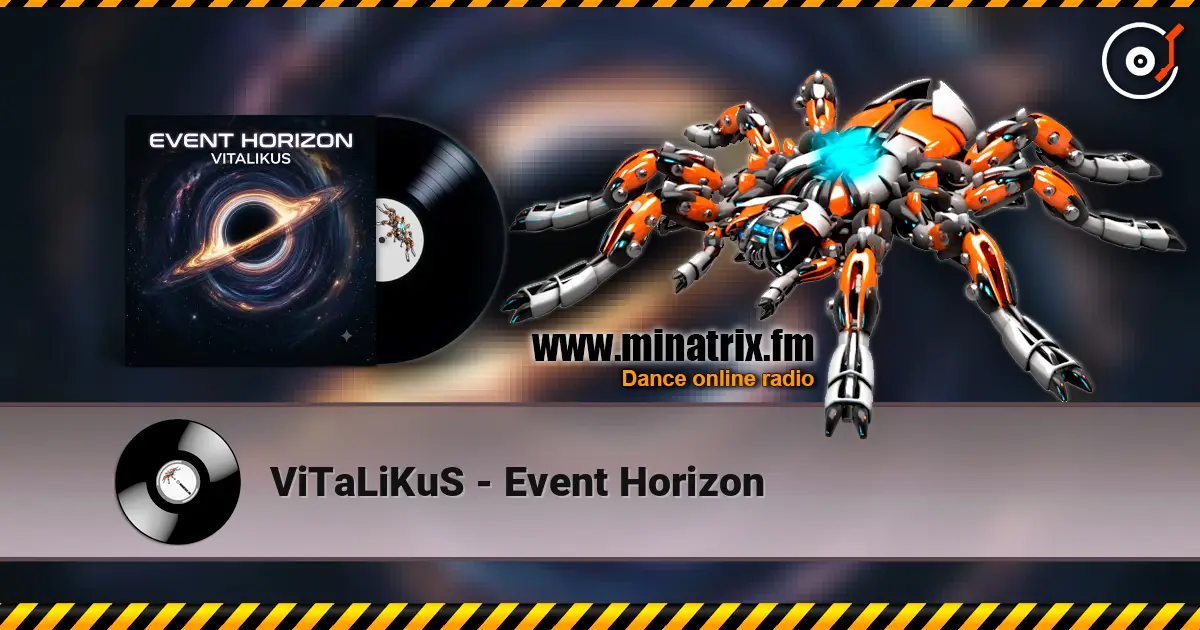 ViTaLiKuS - Event Horizon écouter en ligne en haute qualité | Minatrix.FM