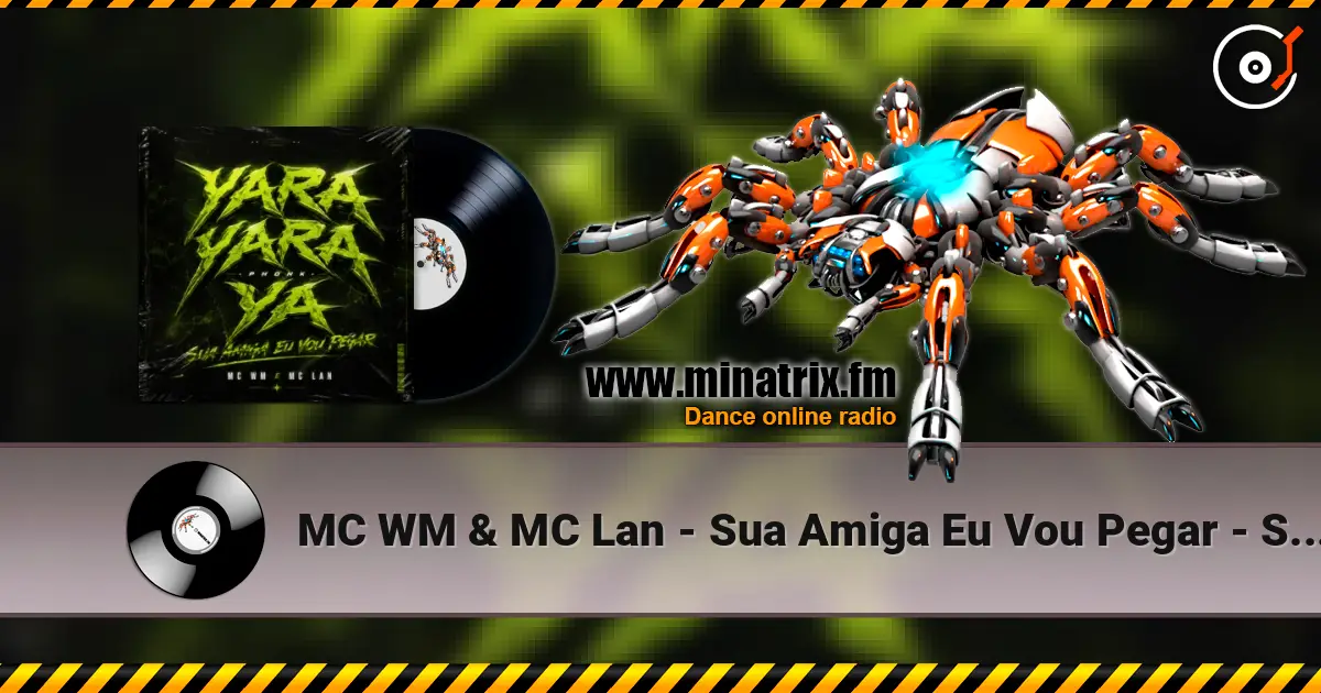 MC WM & MC Lan - Sua Amiga Eu Vou Pegar - Slowed (feat. DJ Will o Cria - Yara Yara Ya Phonk) écouter en ligne en haute qualité | Minatrix.FM