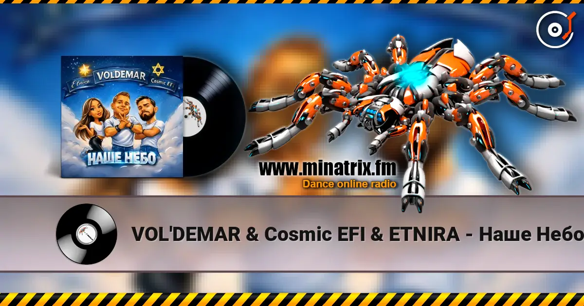 VOL'DEMAR & Cosmic EFI & ETNIRA - Наше Небо (Original Mix) écouter en ligne en haute qualité | Minatrix.FM