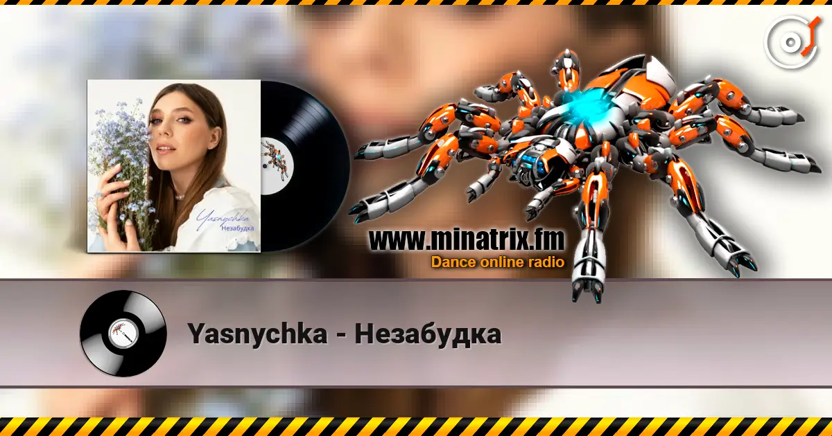 Yasnychka - Незабудка écouter en ligne en haute qualité | Minatrix.FM