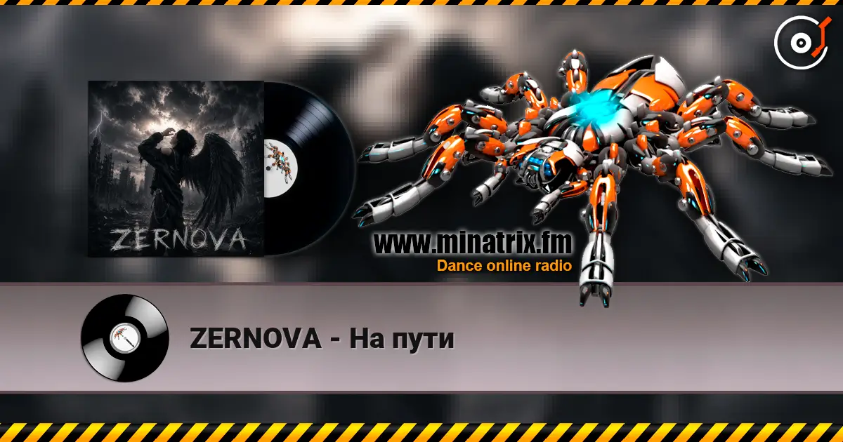 ZERNOVA - На пути écouter en ligne en haute qualité | Minatrix.FM