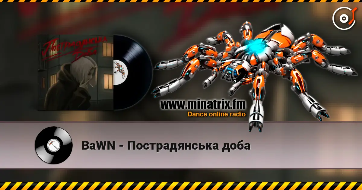 BaWN - Пострадянська доба écouter en ligne en haute qualité | Minatrix.FM