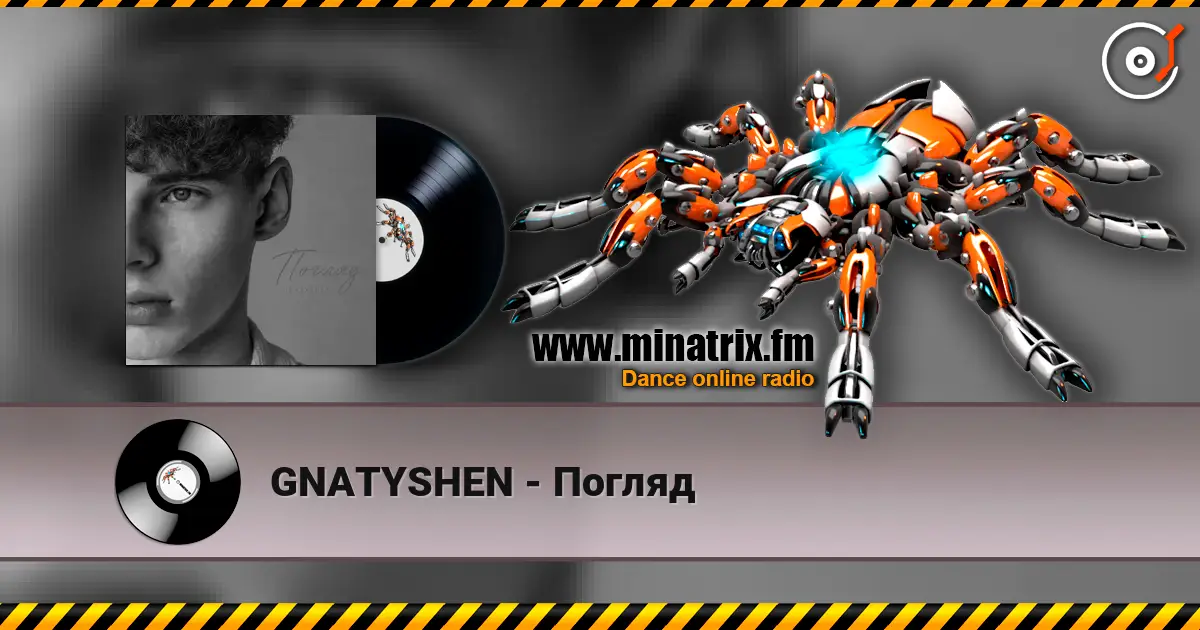 GNATYSHEN - Погляд écouter en ligne en haute qualité | Minatrix.FM
