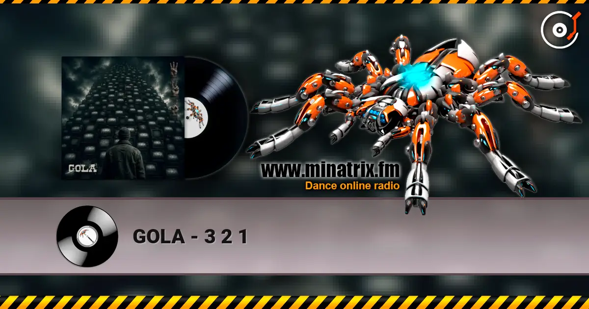 GOLA - 3 2 1 écouter en ligne en haute qualité | Minatrix.FM