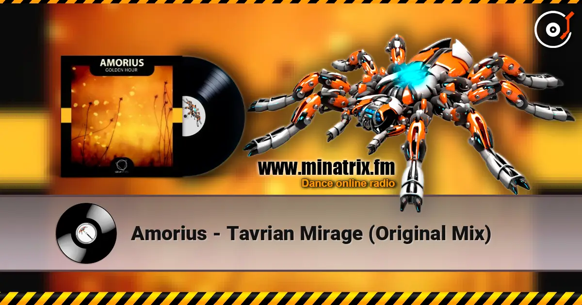 Amorius - Tavrian Mirage (Original Mix) écouter en ligne en haute qualité | Minatrix.FM
