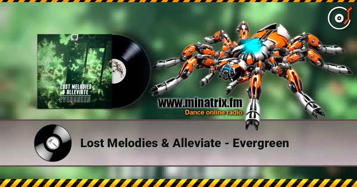 Lost Melodies & Alleviate - Evergreen écouter en ligne en haute qualité | Minatrix.FM