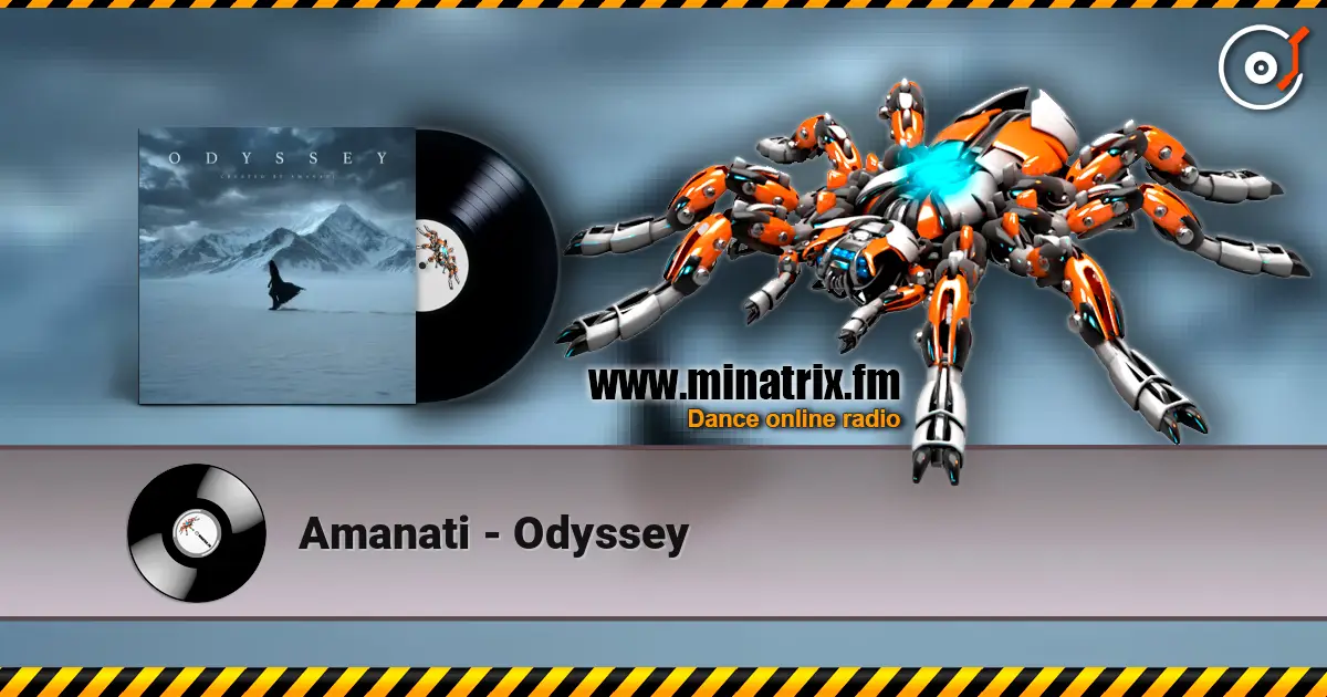 Amanati - Odyssey écouter en ligne en haute qualité | Minatrix.FM