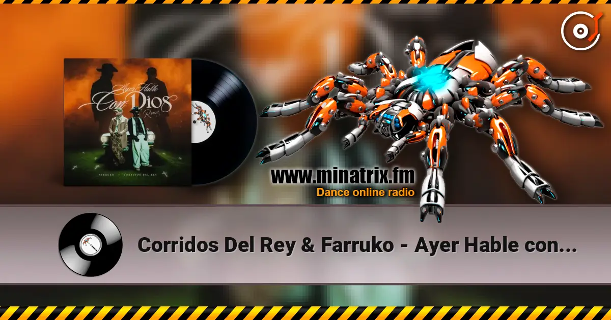 Corridos Del Rey & Farruko - Ayer Hable con Dios (Remix) écouter en ligne en haute qualité | Minatrix.FM
