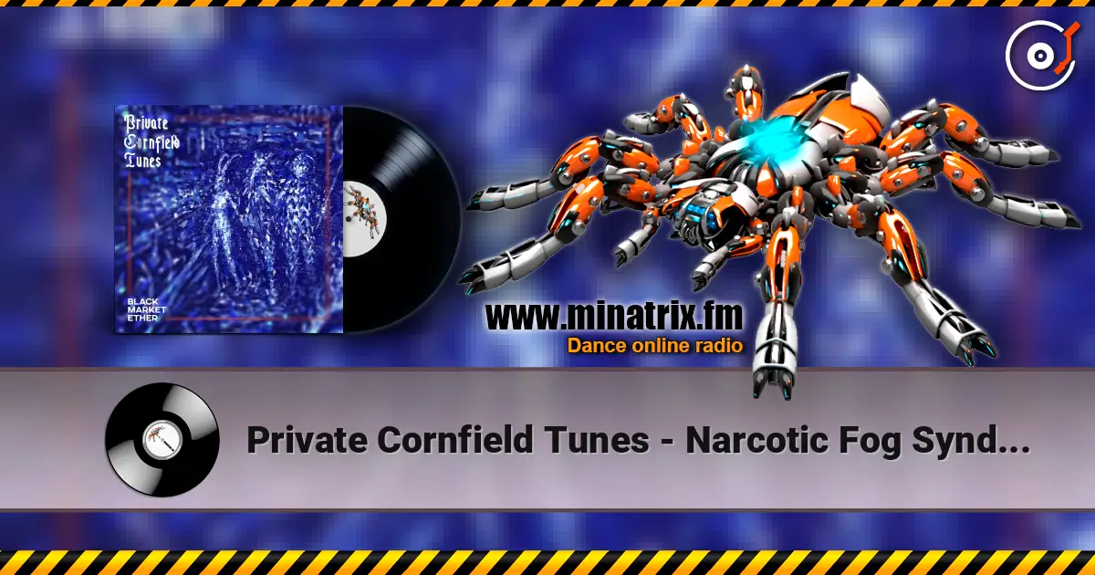 Private Cornfield Tunes - Narcotic Fog Syndicates écouter en ligne en haute qualité | Minatrix.FM