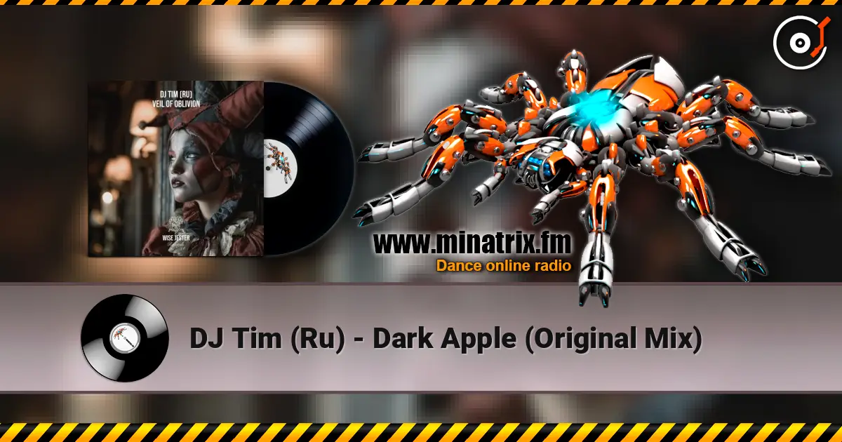 DJ Tim (Ru) - Dark Apple (Original Mix) écouter en ligne en haute qualité | Minatrix.FM