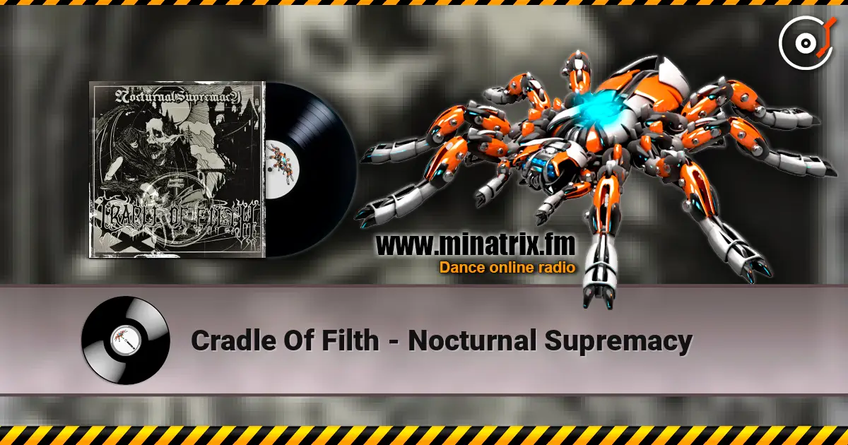 Cradle Of Filth - Nocturnal Supremacy écouter en ligne en haute qualité | Minatrix.FM