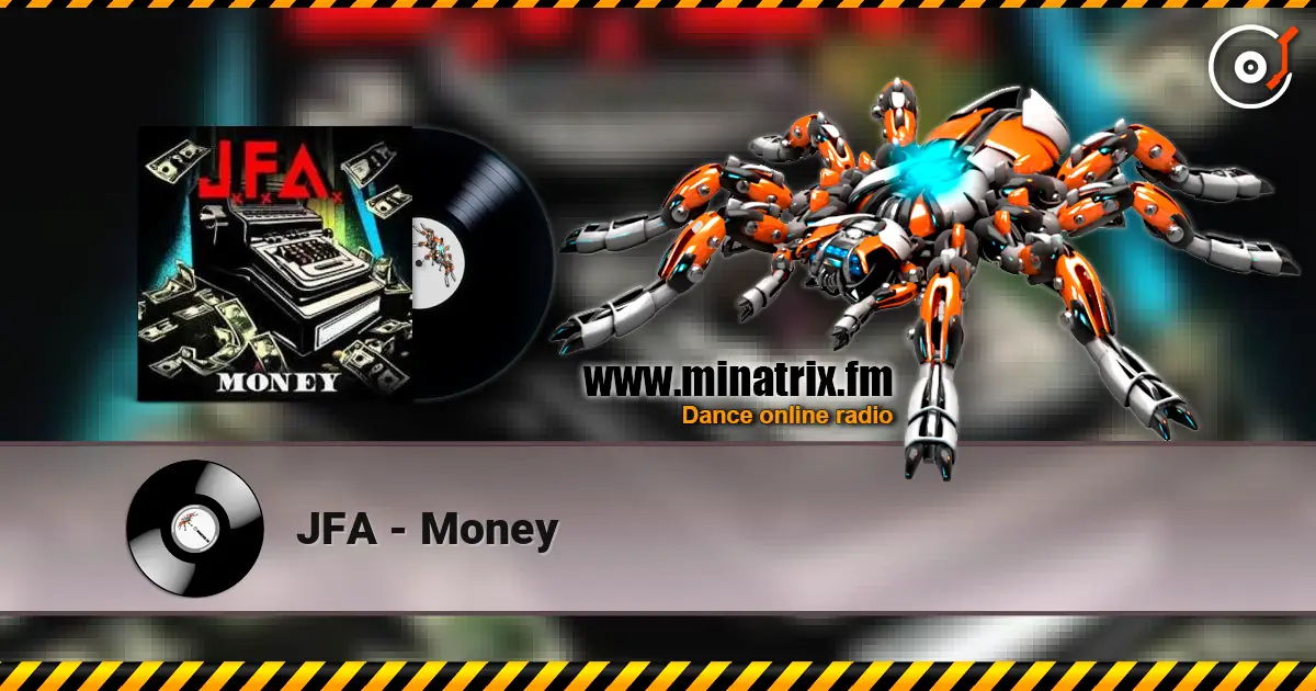 JFA - Money écouter en ligne en haute qualité | Minatrix.FM