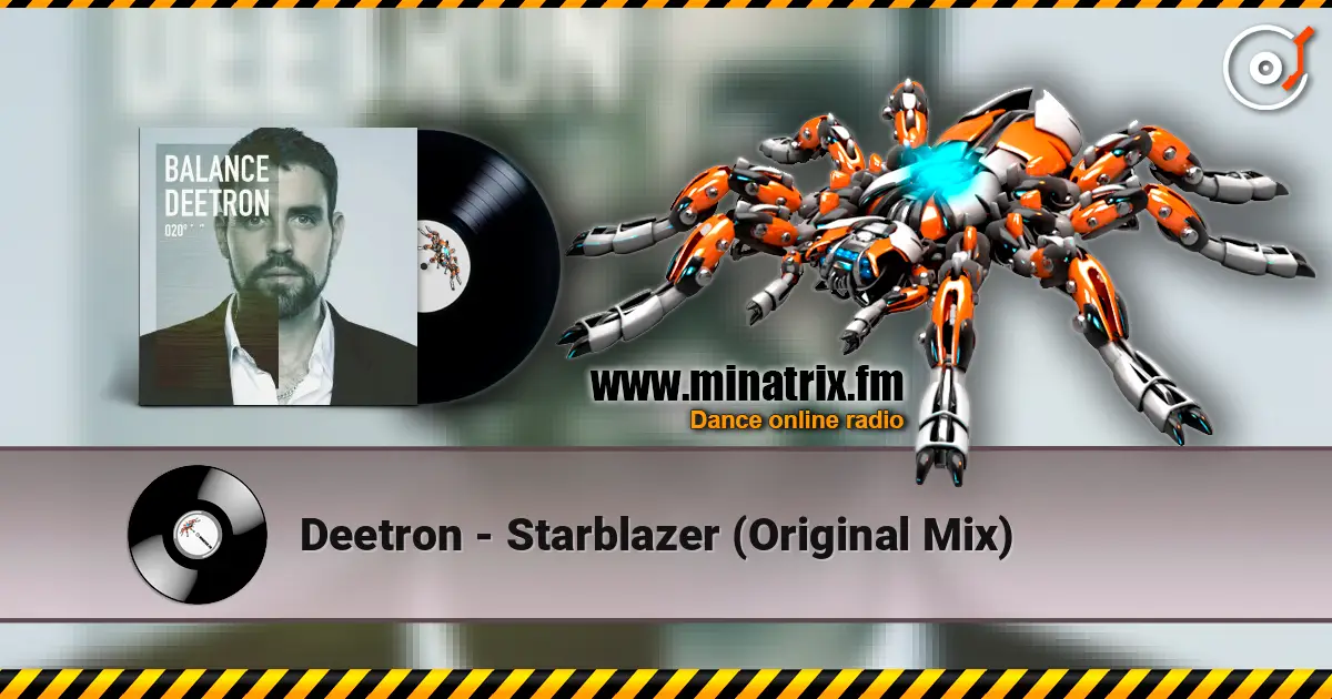 Deetron - Starblazer (Original Mix) écouter en ligne en haute qualité | Minatrix.FM