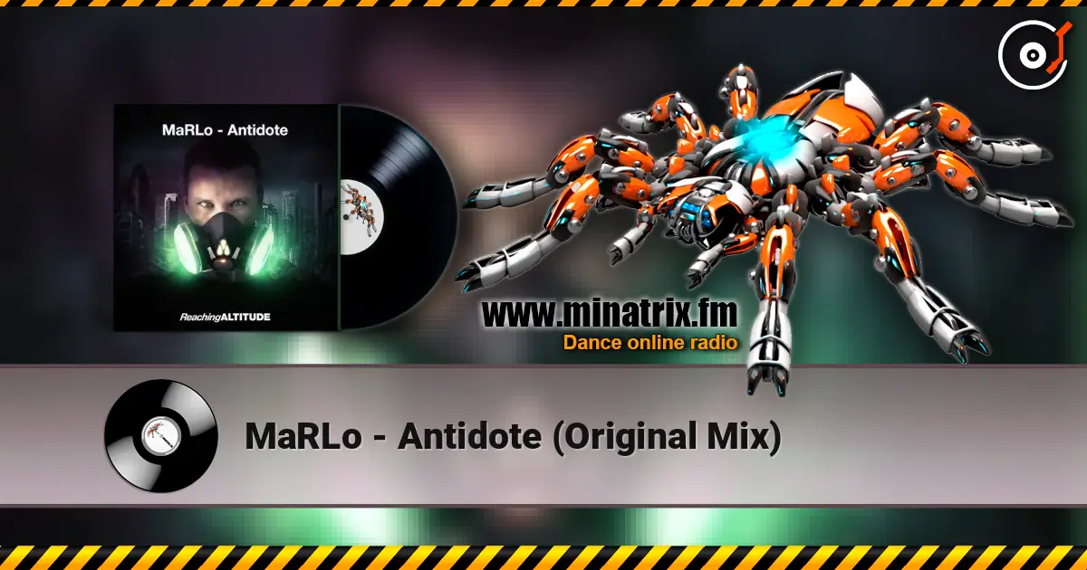 MaRLo - Antidote (Original Mix) écouter en ligne en haute qualité | Minatrix.FM