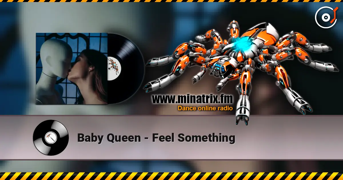 Baby Queen - Feel Something écouter en ligne en haute qualité | Minatrix.FM