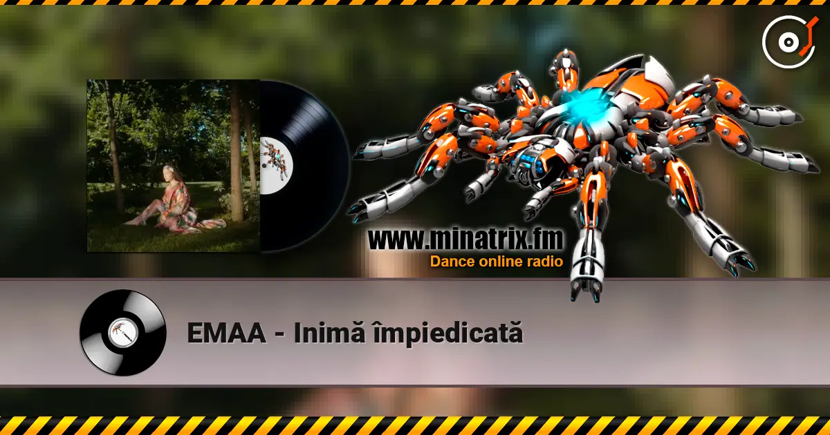 EMAA - Inimă împiedicată écouter en ligne en haute qualité | Minatrix.FM
