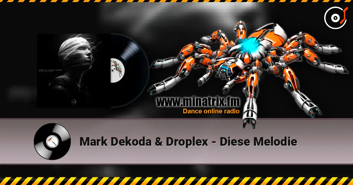 Mark Dekoda & Droplex - Diese Melodie écouter en ligne en haute qualité | Minatrix.FM