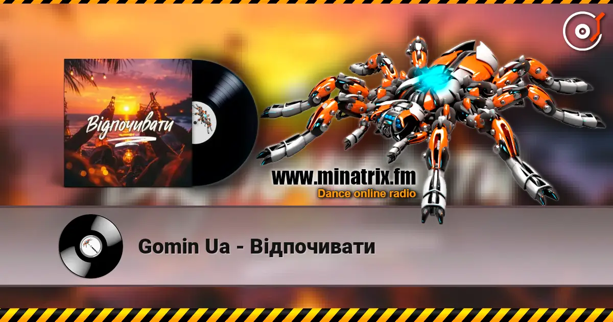 Gomin Ua - Відпочивати écouter en ligne en haute qualité | Minatrix.FM
