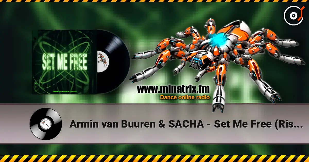 Armin van Buuren & SACHA - Set Me Free (Rising Star Extended Remix) écouter en ligne en haute qualité | Minatrix.FM