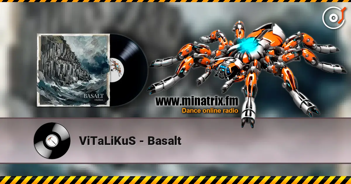 ViTaLiKuS - Basalt écouter en ligne en haute qualité | Minatrix.FM