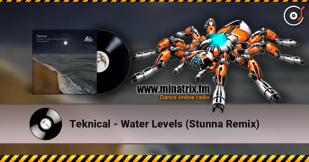 Teknical - Water Levels (Stunna Remix) écouter en ligne en haute qualité | Minatrix.FM